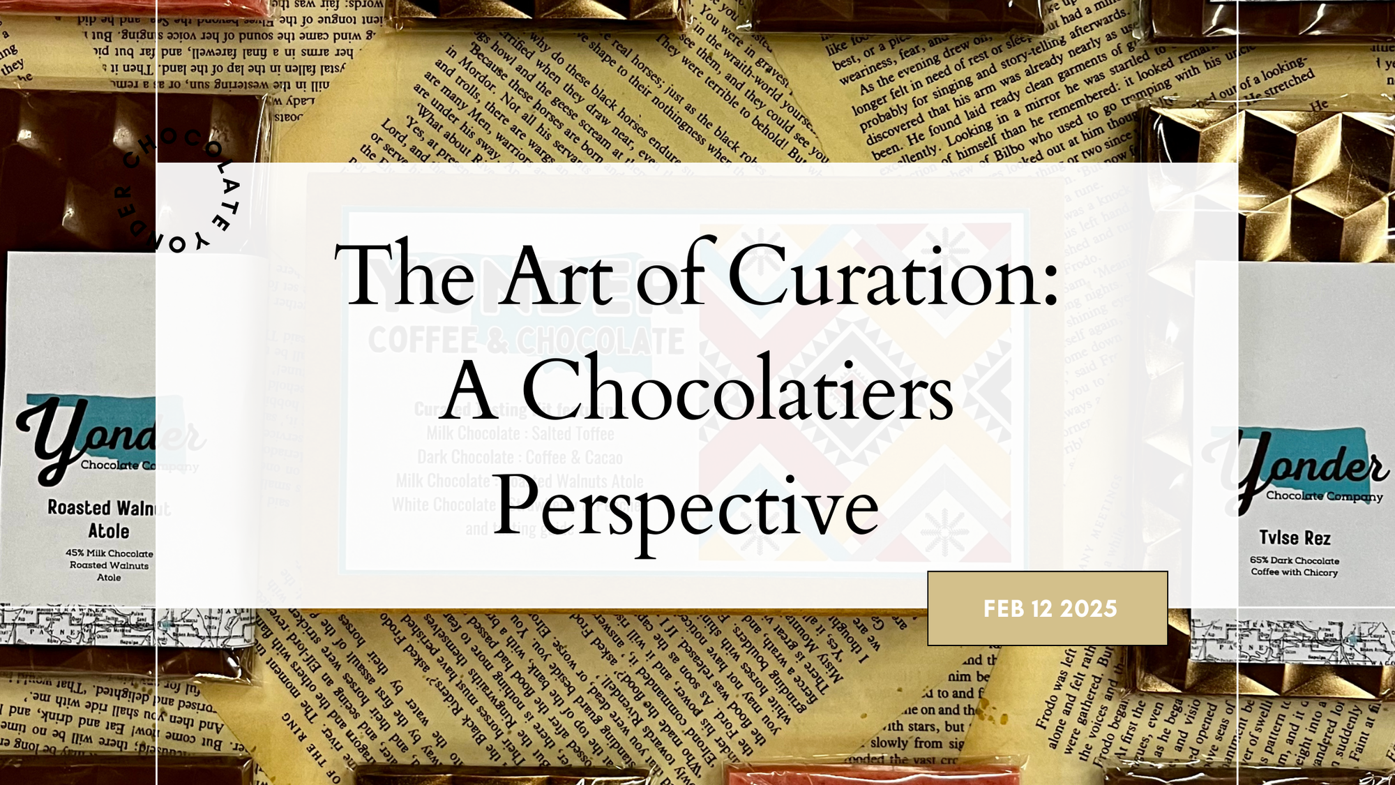 The Art of Curation: A Chocolatier's Perspective