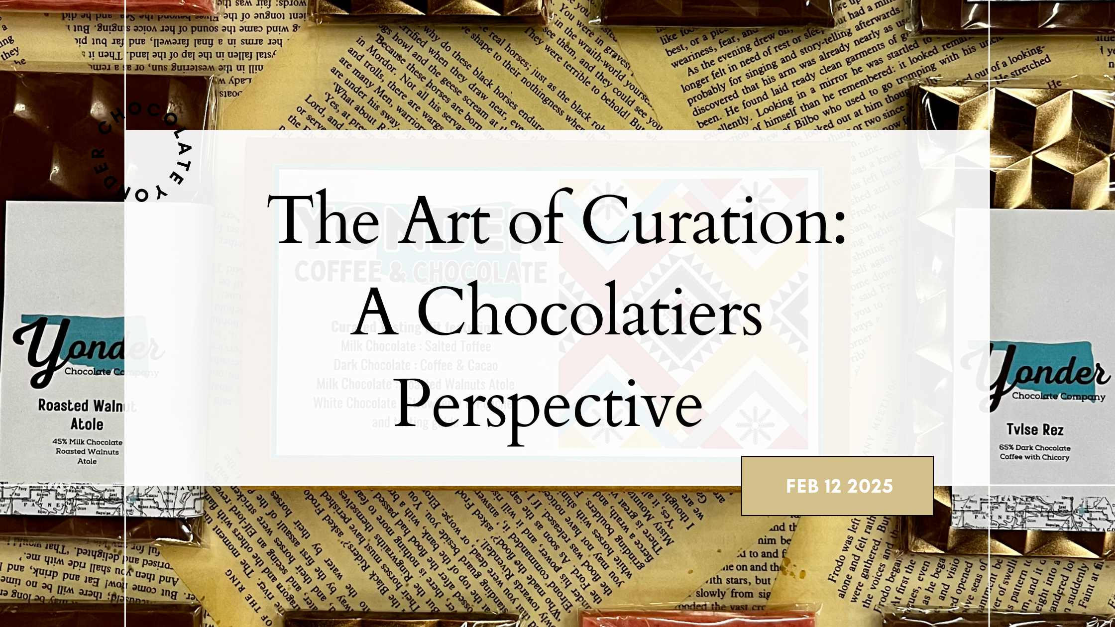 The Art of Curation: A Chocolatier's Perspective